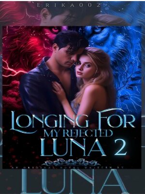 cover image of Longing For My Rejected Luna